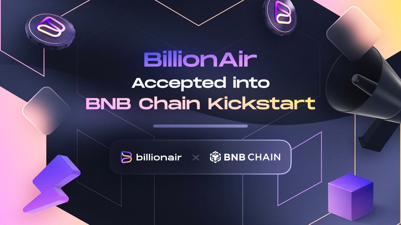BillionAir Accepted into BNB Chain Kickstart Program