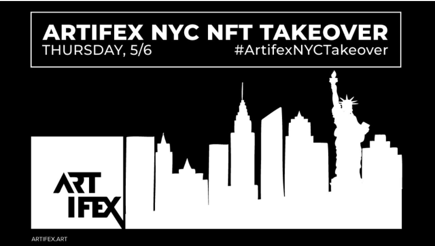 ARTIFEX to Launch “NYC NFT TAKEOVER” in Times Square Thursday, May 6 - Innovative artwork by Digital Artists 